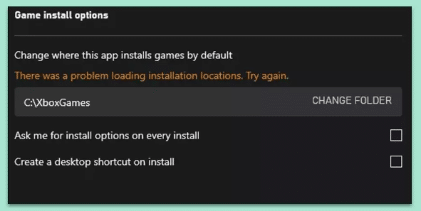 Fix Xbox App "There was a problem loading installation locations try again"