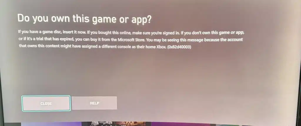 xbox error Do you own this game or app? 0x82d40003